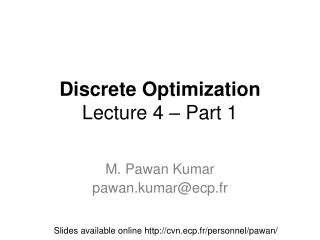 Discrete Optimization Lecture 4 – Part 1