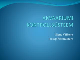 AKVAARIUMI KONTROLLSÜSTEEM