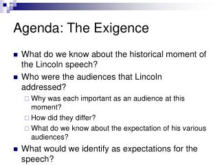 Agenda: The Exigence
