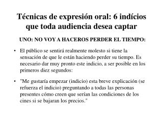 Técnicas de exp r esión oral: 6 indícios que toda audiencia desea captar