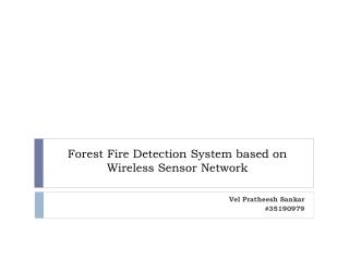 Forest Fire Detection System based on Wireless Sensor Network