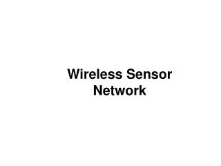 Wireless Sensor Network