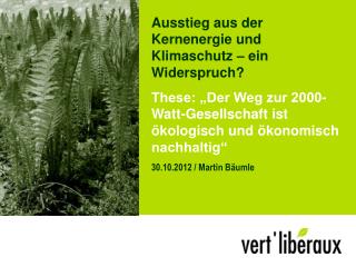 Ausstieg aus der Kernenergie und Klimaschutz – ein Widerspruch?