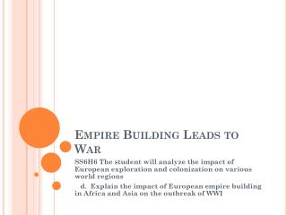 Empire Building Leads to War