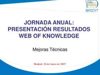 JORNADA ANUAL: PRESENTACIÓN RESULTADOS WEB OF KNOWLEDGE