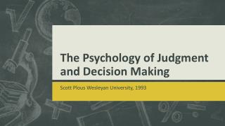 The Psychology of Judgment and Decision Making