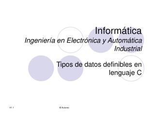Informática Ingeniería en Electrónica y Automática Industrial