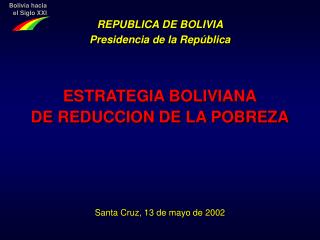 ESTRATEGIA BOLIVIANA DE REDUCCION DE LA POBREZA