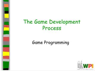 The Game Development Process
