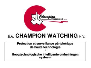 S.A. CHAMPION WATCHING N.V.