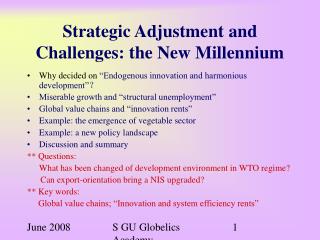 Strategic Adjustment and Challenges: the New Millennium