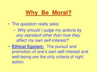 Why Be Moral?