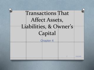 Transactions That Affect Assets, Liabilities, &amp; Owner’s Capital