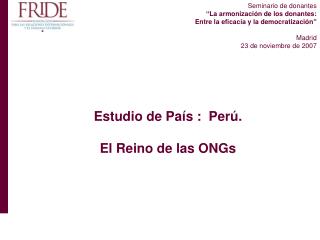Estudio de País : Perú. El Reino de las ONGs