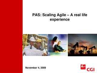 PAS: Scaling Agile – A real life experience