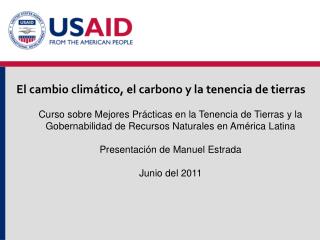 El cambio climático, el carbono y la tenencia de tierras