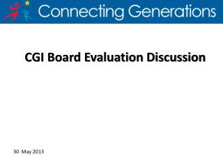 CGI Board Evaluation Discussion