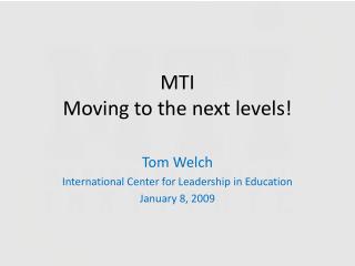 MTI Moving to the next levels!