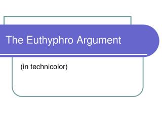 The Euthyphro Argument