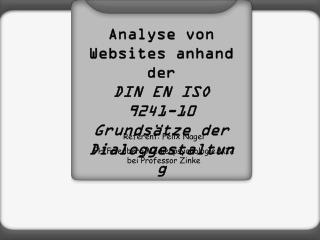 Analyse von Websites anhand der DIN EN ISO 9241-10 Grundsätze der Dialoggestaltung