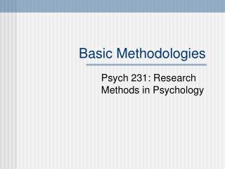 Basic Methodologies