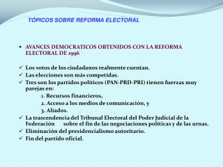 AVANCES DEMOCRATICOS OBTENIDOS CON LA REFORMA ELECTORAL DE 1996
