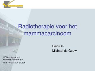 Radiotherapie voor het mammacarcinoom