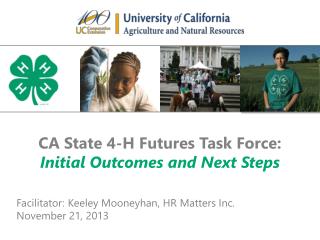 CA State 4-H Futures Task Force: Initial Outcomes and Next Steps