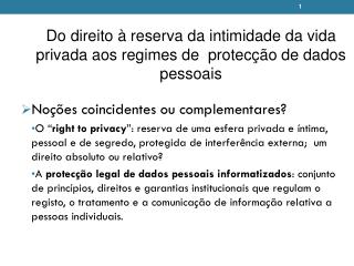 Do direito à reserva da intimidade da vida privada aos regimes de protecção de dados pessoais