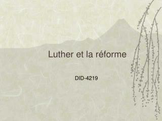 Luther et la réforme