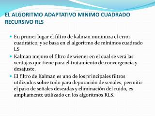EL ALGORITMO ADAPTATIVO MINIMO CUADRADO RECURSIVO RLS