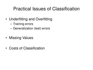 Practical Issues of Classification