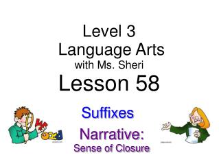 Level 3 Language Arts with Ms. Sheri Lesson 58