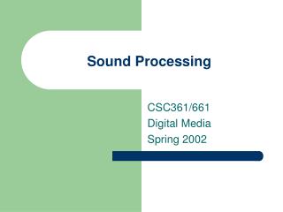 Sound Processing