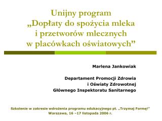 Marlena Jankowiak Departament Promocji Zdrowia i Oświaty Zdrowotnej