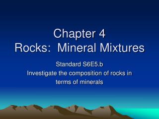 Chapter 4 Rocks: Mineral Mixtures