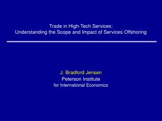 Trade in High-Tech Services: Understanding the Scope and Impact of Services Offshoring