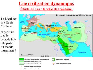 Une civilisation dynamique. Étude de cas : la ville de Cordoue.