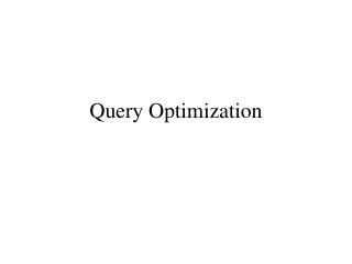 Query Optimization