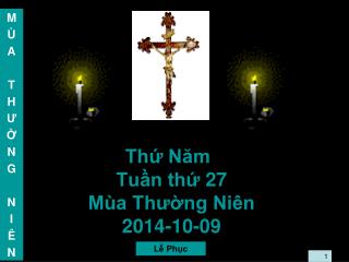 Thứ Năm Tuần thứ 27 Mùa Thường Niên 2014-10-09
