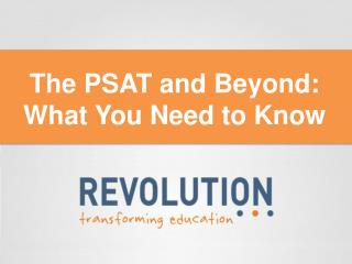 The PSAT and Beyond: What You Need to Know