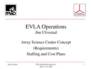 EVLA Operations Jim Ulvestad