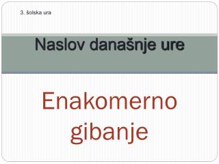 Enakomerno gibanje