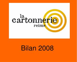 Bilan 2008