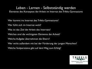 Wer kommt ins Internat des Trifels-Gymnasiums? Wer fühlt sich im Internat wohl?