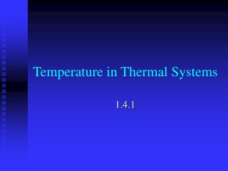 Temperature in Thermal Systems