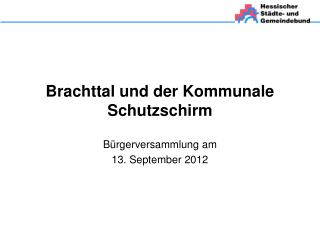 Brachttal und der Kommunale Schutzschirm