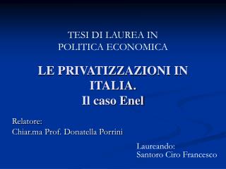 LE PRIVATIZZAZIONI IN ITALIA. Il caso Enel