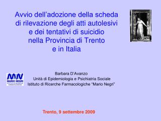 Barbara D’Avanzo Unità di Epidemiologia e Psichiatria Sociale