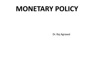 MONETARY POLICY